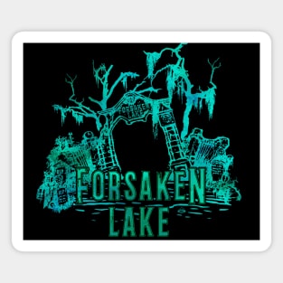 Beware the Forsaken Lake Magnet